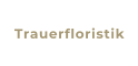Trauerfloristik