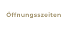 ffnungsszeiten